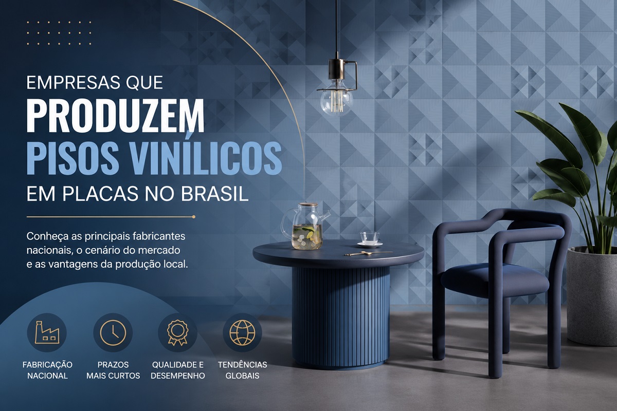 Empresas que Produzem Pisos Vinílicos em Placas no Brasil: Quem São e Como o Mercado Está Evoluindo